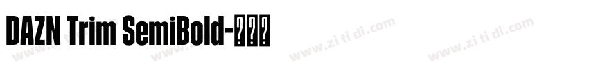 DAZN Trim SemiBold字体转换